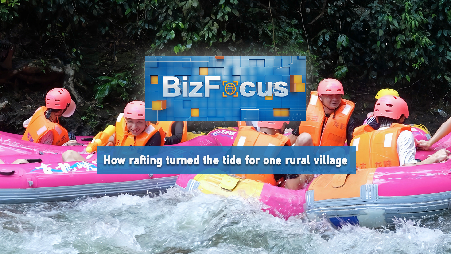 BizFocus Ep. 144: How rafting turned the tide for one rural village