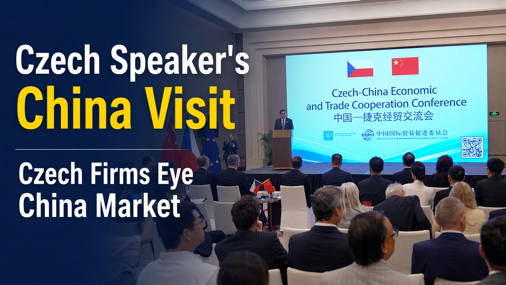 Czech Speaker's China Visit | Czech Firms Eye China Market