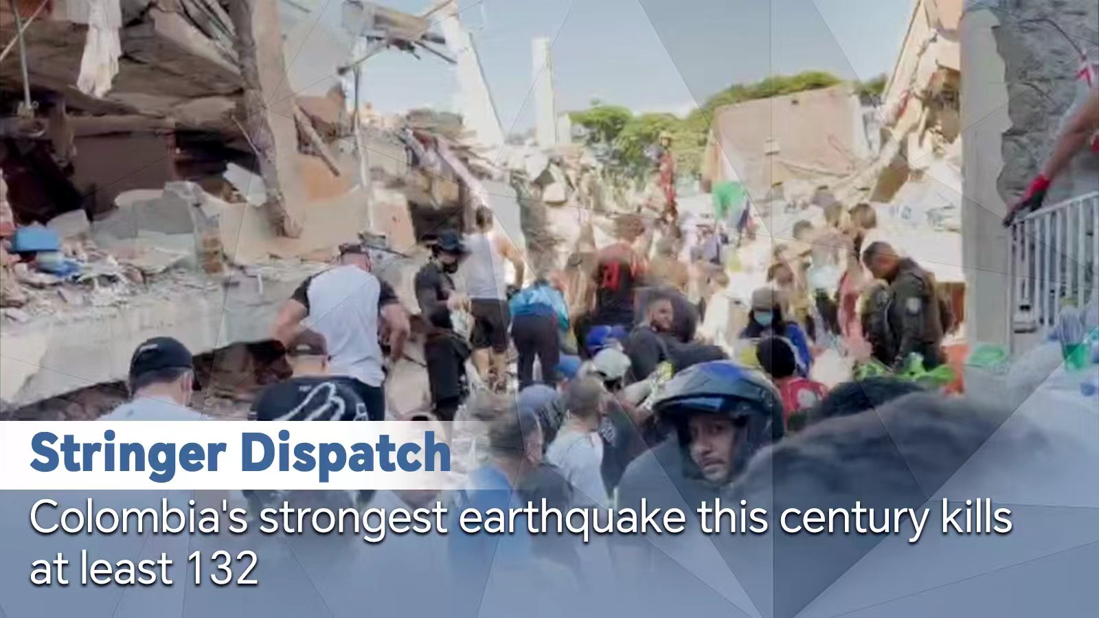 Colombia's strongest earthquake this century kills at least 132