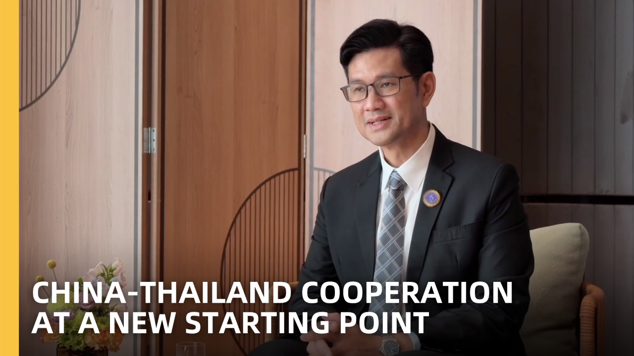 China-Thailand cooperation at a new starting point