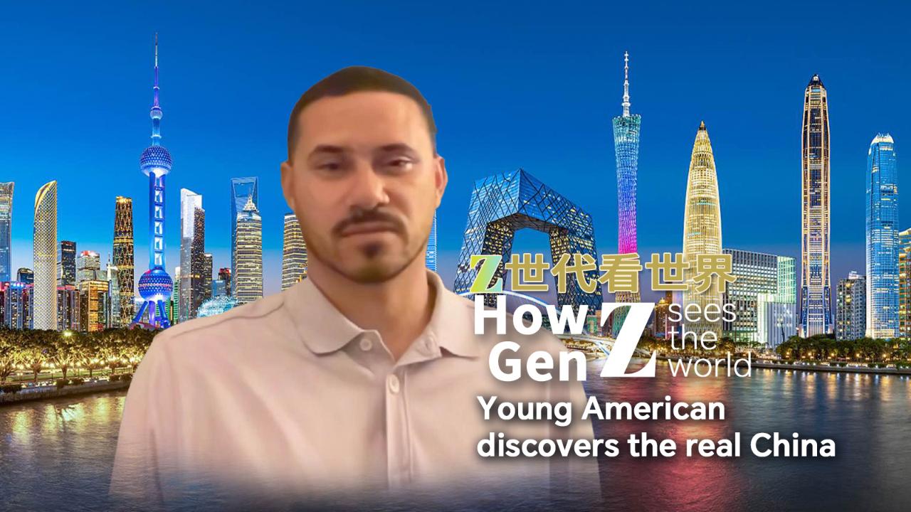 How Gen Z sees the world: Young American discovers the real China