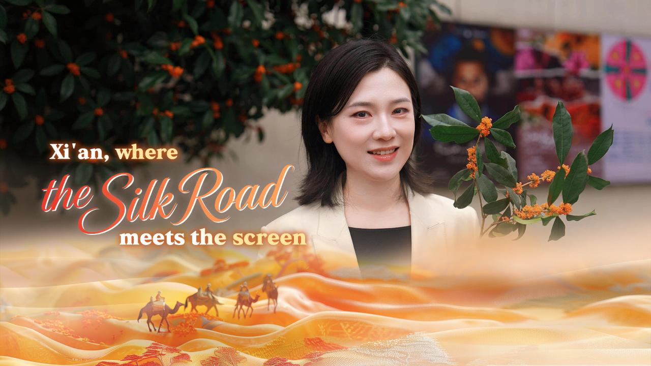 Xi'an, where the Silk Road meets the screen