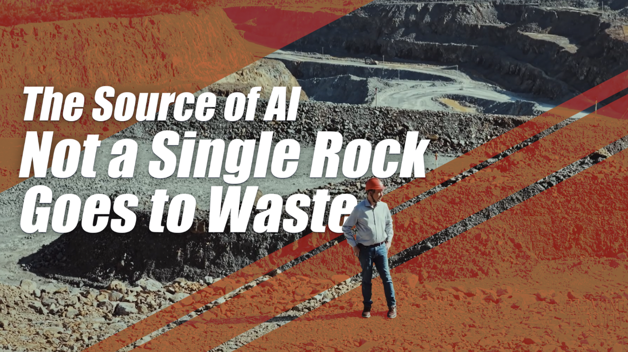 The Source of AI: Not a Single Rock Goes to Waste