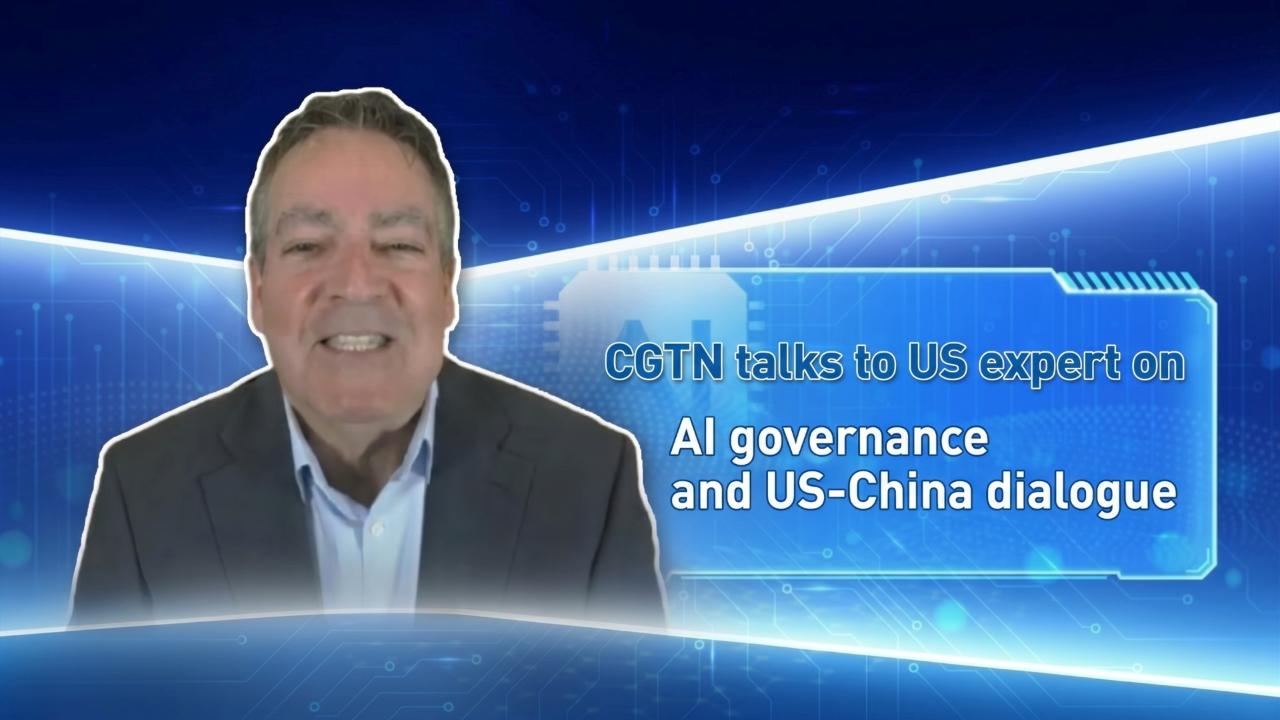 CGTN talks to US expert on AI governance and US-China dialogue