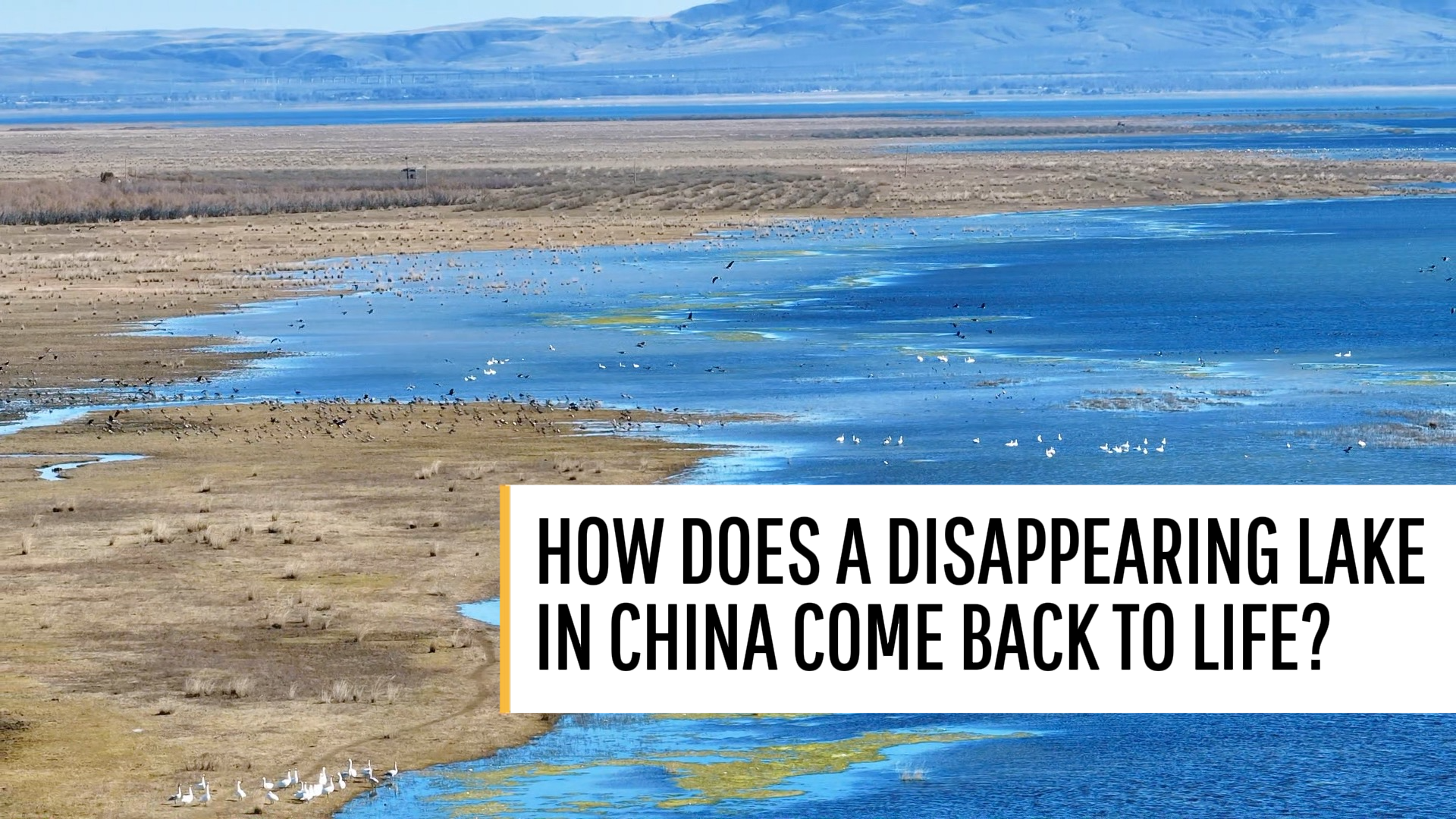 How does a disappearing lake in China come back to life