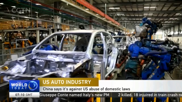 US Auto Industry: China Says It's Against US Abuse Of Domestic Laws - CGTN